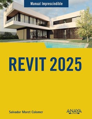 REVIT 2025 | 9788441545595 | MORET COLOMER, SALVADOR | Galatea Llibres | Librería online de Reus, Tarragona | Comprar libros en catalán y castellano online