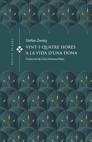 VINT-I-QUATRE HORES A LA VIDA D'UNA DONA | 9788419474391 | ZWEIG, STEFAN | Galatea Llibres | Llibreria online de Reus, Tarragona | Comprar llibres en català i castellà online