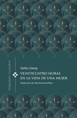 VEINTICUATRO HORAS EN LA VIDA DE UNA MUJER | 9788412579376 | ZWEIG, STEFAN | Galatea Llibres | Llibreria online de Reus, Tarragona | Comprar llibres en català i castellà online