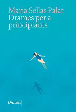 DRAMES PER A PRINCIPIANTS | 9788419721105 | SELLAS PALAT, MARIA | Galatea Llibres | Librería online de Reus, Tarragona | Comprar libros en catalán y castellano online