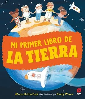 MI PRIMER LIBRO DE LA TIERRA | 9788411821742 | BUTTERFIELD, MOIRA | Galatea Llibres | Librería online de Reus, Tarragona | Comprar libros en catalán y castellano online