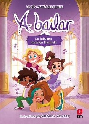 A BAILAR 1: LA FABULOSA MANSIÓN MARINSKI | 9788411822725 | MENÉNDEZ-PONTE, MARÍA | Galatea Llibres | Llibreria online de Reus, Tarragona | Comprar llibres en català i castellà online