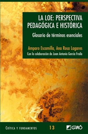 LOE, LA. PERSPECTIVA PEDAGOGICA E HISTORICA | 9788478274413 | ESCAMILLA, AMPARO | Galatea Llibres | Librería online de Reus, Tarragona | Comprar libros en catalán y castellano online