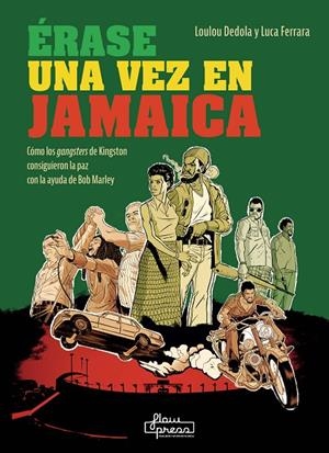 ÉRASE UNA VEZ EN JAMAICA | 9788412780918 | DEDOLA, LOULOU/FERRARA, LUCA | Galatea Llibres | Librería online de Reus, Tarragona | Comprar libros en catalán y castellano online