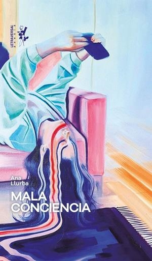 MALA CONCIENCIA | 9788412827507 | LLURBA, ANA | Galatea Llibres | Llibreria online de Reus, Tarragona | Comprar llibres en català i castellà online