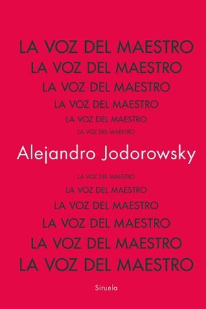LA VOZ DEL MAESTRO | 9788419942753 | ALEJANDRO JODOROWSKY | Galatea Llibres | Librería online de Reus, Tarragona | Comprar libros en catalán y castellano online