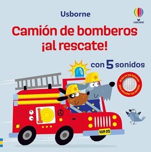 CAMIÓN DE BOMBEROS ¡AL RESCATE! | 9781805077022 | TAPLIN, SAM | Galatea Llibres | Librería online de Reus, Tarragona | Comprar libros en catalán y castellano online