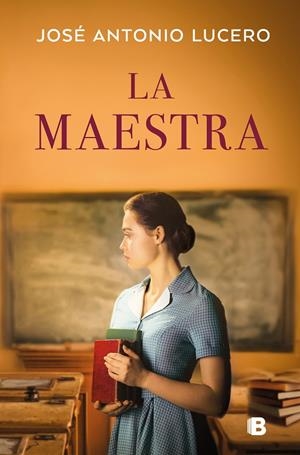 LA MAESTRA | 9788466678513 | LUCERO, JOSÉ ANTONIO | Galatea Llibres | Llibreria online de Reus, Tarragona | Comprar llibres en català i castellà online