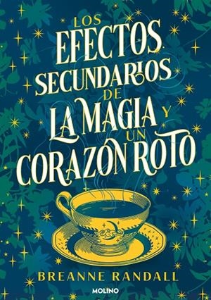 LOS EFECTOS SECUNDARIOS DE LA MAGIA Y UN CORAZÓN ROTO | 9788427240827 | RANDALL, BREANNE | Galatea Llibres | Librería online de Reus, Tarragona | Comprar libros en catalán y castellano online
