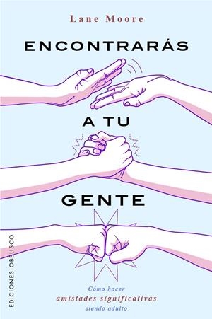 ENCONTRARÁS A TU GENTE | 9788411721608 | MOORE, LANE | Galatea Llibres | Librería online de Reus, Tarragona | Comprar libros en catalán y castellano online