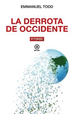 LA DERROTA DE OCCIDENTE | 9788446055570 | TODD, EMMANUEL | Galatea Llibres | Librería online de Reus, Tarragona | Comprar libros en catalán y castellano online