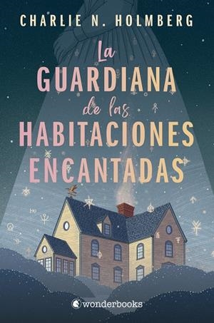 LA GUARDIANA DE LAS HABITACIONES ENCANTADAS | 9788418509803 | HOLMBERG, CHARLIE N. | Galatea Llibres | Llibreria online de Reus, Tarragona | Comprar llibres en català i castellà online