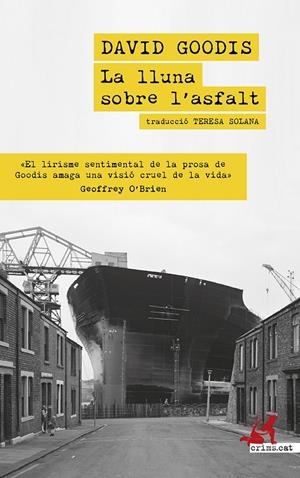 LA LLUNA SOBRE L'ASFALT | 9788419627438 | GOODIS, DAVID | Galatea Llibres | Llibreria online de Reus, Tarragona | Comprar llibres en català i castellà online