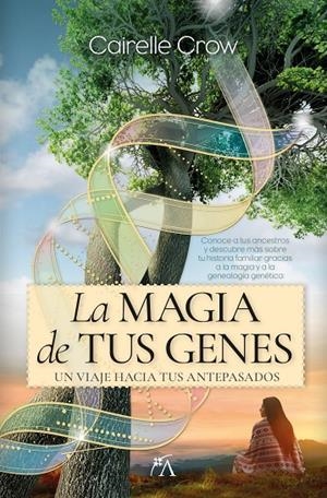 LA MAGIA DE TUS GENES | 9788410522237 | CROW, CAIRELLE | Galatea Llibres | Librería online de Reus, Tarragona | Comprar libros en catalán y castellano online
