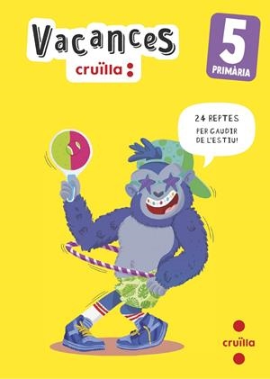VACANCES 5 PRIMÀRIA | 9788466157476 | AROSA SANTOS, CATALINA/EQUIP SM CRUÏLLA, | Galatea Llibres | Librería online de Reus, Tarragona | Comprar libros en catalán y castellano online