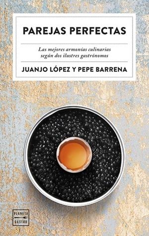PAREJAS PERFECTAS | 9788408283034 | LÓPEZ, JUANJO | Galatea Llibres | Llibreria online de Reus, Tarragona | Comprar llibres en català i castellà online