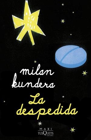LA DESPEDIDA | 9788411074551 | KUNDERA, MILAN | Galatea Llibres | Llibreria online de Reus, Tarragona | Comprar llibres en català i castellà online
