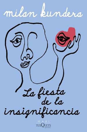 LA FIESTA DE LA INSIGNIFICANCIA | 9788411074575 | KUNDERA, MILAN | Galatea Llibres | Llibreria online de Reus, Tarragona | Comprar llibres en català i castellà online