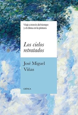 LOS CIELOS RETRATADOS | 9788491996491 | VIÑAS, JOSÉ MIGUEL | Galatea Llibres | Librería online de Reus, Tarragona | Comprar libros en catalán y castellano online