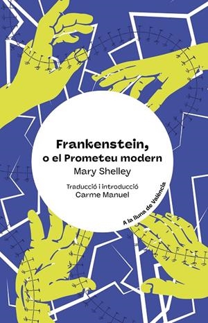 FRANKENSTEIN O EL PROMETEU MODERN | 9788413586441 | SHELLEY, MARY | Galatea Llibres | Llibreria online de Reus, Tarragona | Comprar llibres en català i castellà online