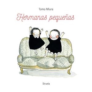 HERMANAS PEQUEÑAS | 9788419942784 | TOMO MIURA | Galatea Llibres | Llibreria online de Reus, Tarragona | Comprar llibres en català i castellà online