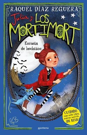 JULIA Y LOS MORTIMORT 3. ESCUELA DE HECHIZOS | 9788410050754 | DÍAZ REGUERA, RAQUEL | Galatea Llibres | Librería online de Reus, Tarragona | Comprar libros en catalán y castellano online