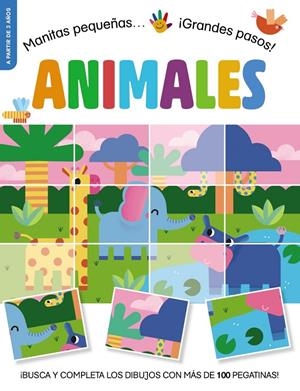 MANITAS PEQUEÑAS... ¡GRANDES PASOS! ANIMALES | 9788469642764 | STEMP, TONI | Galatea Llibres | Llibreria online de Reus, Tarragona | Comprar llibres en català i castellà online