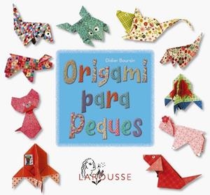 ORIGAMI PARA PEQUES | 9788410124257 | BOURSIN, DIDIER | Galatea Llibres | Librería online de Reus, Tarragona | Comprar libros en catalán y castellano online
