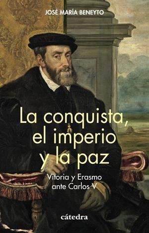 LA CONQUISTA, EL IMPERIO Y LA PAZ | 9788437647838 | BENEYTO, JOSÉ MARÍA | Galatea Llibres | Librería online de Reus, Tarragona | Comprar libros en catalán y castellano online