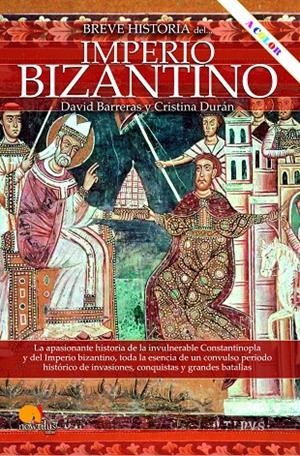 BREVE HISTORIA DEL IMPERIO BIZANTINO | 9788413054582 | BARRERAS MARTÍNEZ, DAVID/DURÁN GÓMEZ, CRISTINA | Galatea Llibres | Librería online de Reus, Tarragona | Comprar libros en catalán y castellano online