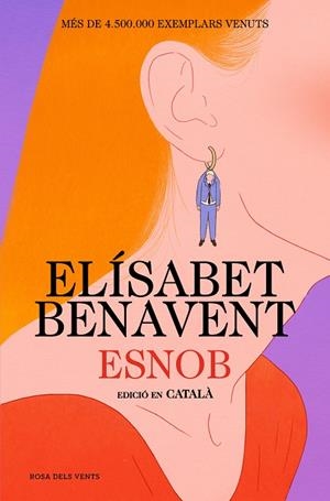 ESNOB | 9788419756343 | BENAVENT, ELÍSABET | Galatea Llibres | Librería online de Reus, Tarragona | Comprar libros en catalán y castellano online