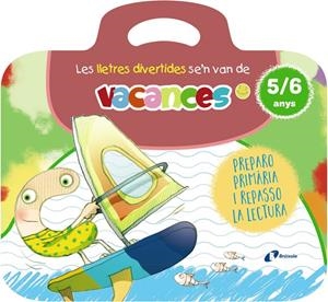 LES LLETRES DIVERTIDES SE'N VAN DE VACANCES. 5-6 ANYS | 9788413494012 | CARRIL MARTÍNEZ, ISABEL/RUBIO, EMMA | Galatea Llibres | Llibreria online de Reus, Tarragona | Comprar llibres en català i castellà online