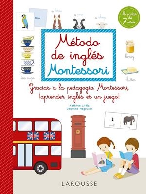 MÉTODO DE INGLÉS MONTESSORI | 9788418473258 | LITTLE, KATHRYN/HAGOULON, DELPHINE | Galatea Llibres | Llibreria online de Reus, Tarragona | Comprar llibres en català i castellà online