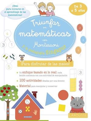 TRIUNFAR EN MATEMÁTICAS CON MONTESSORI Y LA PEDAGOGÍA SINGAPUR. DE 3 A 5 AÑOS | 9788419250063 | URVOY, DELPHINE | Galatea Llibres | Librería online de Reus, Tarragona | Comprar libros en catalán y castellano online