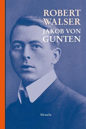 JAKOB VON GUNTEN | 9788410183711 | ROBERT WALSER | Galatea Llibres | Librería online de Reus, Tarragona | Comprar libros en catalán y castellano online