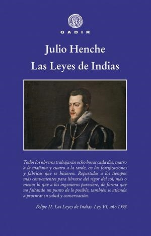 LAS LEYES DE INDIAS | 9788494945083 | HENCHE, JULIO | Galatea Llibres | Llibreria online de Reus, Tarragona | Comprar llibres en català i castellà online