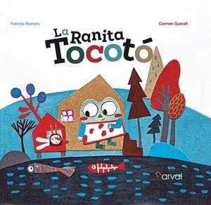 LA RANITA TOCOTÓ | 9788412685794 | ROMERO, PATRICIA/QUERALT, CARMEN | Galatea Llibres | Llibreria online de Reus, Tarragona | Comprar llibres en català i castellà online