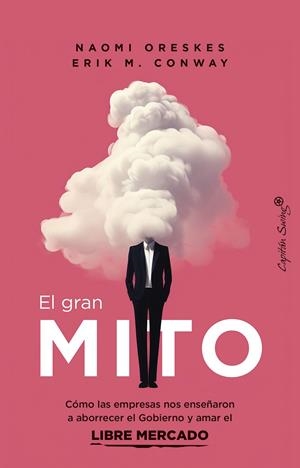 EL GRAN MITO | 9788412838886 | CONWAY, ERIK M./ORESKES, NAOMI | Galatea Llibres | Librería online de Reus, Tarragona | Comprar libros en catalán y castellano online