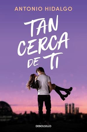 TAN CERCA DE TI (CERCA DE TI 1) | 9788466372183 | HIDALGO, ANTONIO | Galatea Llibres | Librería online de Reus, Tarragona | Comprar libros en catalán y castellano online