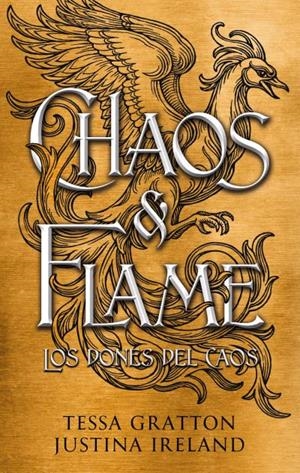 CHAOS & FLAME LOS DONES DEL CAOS 1 | 9788419252807 | GRATTON, TESSA/IRELAND, JUSTINA | Galatea Llibres | Librería online de Reus, Tarragona | Comprar libros en catalán y castellano online
