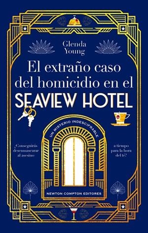 EL EXTRAÑO CASO DEL HOMICIDIO EN EL SEAVIEW HOTEL UN ASESINATO A LA HORA DEL TE | 9788410080119 | YOUNG, GLENDA | Galatea Llibres | Librería online de Reus, Tarragona | Comprar libros en catalán y castellano online