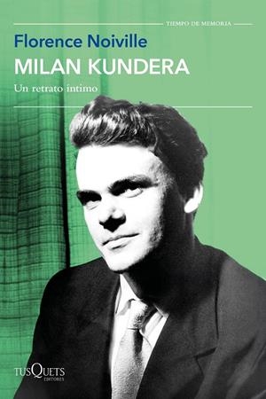 MILAN KUNDERA | 9788411074940 | NOIVILLE, FLORENCE | Galatea Llibres | Librería online de Reus, Tarragona | Comprar libros en catalán y castellano online