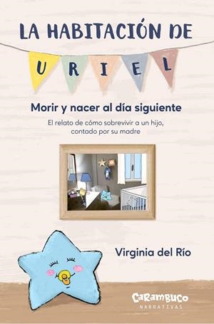 LA HABITACIÓN DE URIEL. MORIR Y NACER AL DÍA SIGUIENTE | 9788410252028 | DEL RÍO, VIRGINIA | Galatea Llibres | Llibreria online de Reus, Tarragona | Comprar llibres en català i castellà online