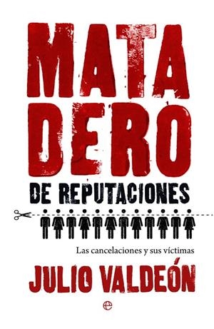 MATADERO DE REPUTACIONES | 9788413848426 | VALDEÓN, JULIO | Galatea Llibres | Librería online de Reus, Tarragona | Comprar libros en catalán y castellano online