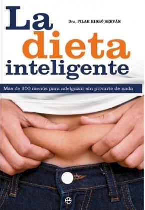 LA DIETA INTELIGENTE | 9788413848310 | RIOBÓ, PILAR | Galatea Llibres | Librería online de Reus, Tarragona | Comprar libros en catalán y castellano online