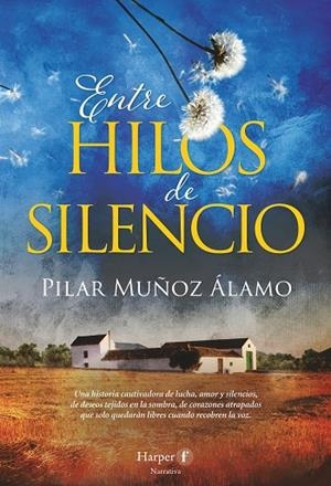 ENTRE HILOS DE SILENCIO | 9788418976667 | MUÑOZ ÁLAMO, PILAR | Galatea Llibres | Librería online de Reus, Tarragona | Comprar libros en catalán y castellano online