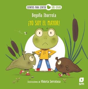 YO SOY EL MAYOR! | 9788411826358 | IBARROLA, BEGOÑA | Galatea Llibres | Llibreria online de Reus, Tarragona | Comprar llibres en català i castellà online