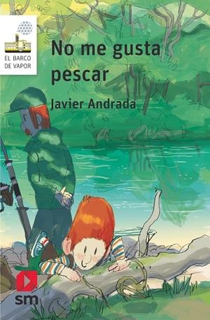 NO ME GUSTA PESCAR | 9788411822657 | ANDRADA, JAVIER | Galatea Llibres | Librería online de Reus, Tarragona | Comprar libros en catalán y castellano online