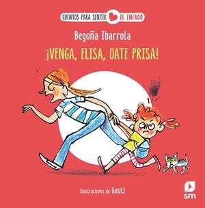 VENGA, ELISA, DATE PRISA! | 9788411826341 | IBARROLA, BEGOÑA | Galatea Llibres | Llibreria online de Reus, Tarragona | Comprar llibres en català i castellà online