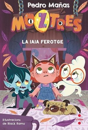 MOZTRES 5 LA IAIA FEROTGE | 9788466157605 | MAÑAS ROMERO, PEDRO | Galatea Llibres | Librería online de Reus, Tarragona | Comprar libros en catalán y castellano online